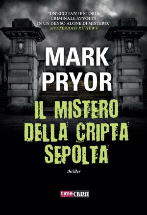 [Hugo Marston 02] • Il Mistero Della Cripta Sepolta